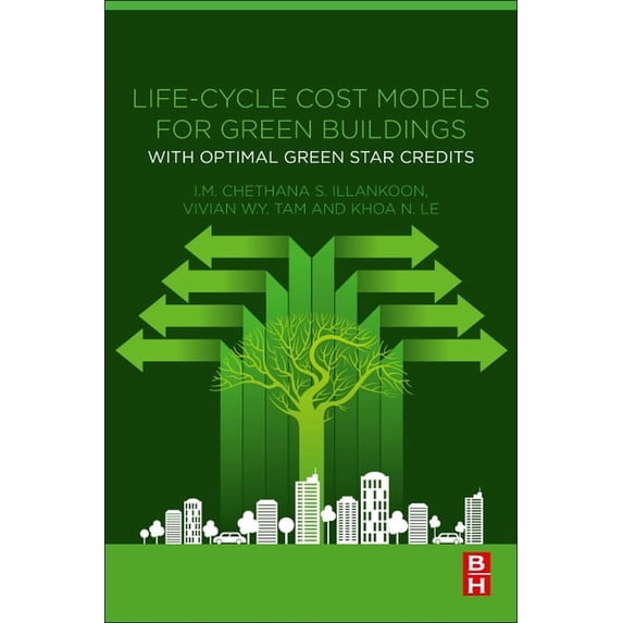 Life-Cycle Cost Models for Green Buildings: With Optimal Green Star Credits, (Paperback)