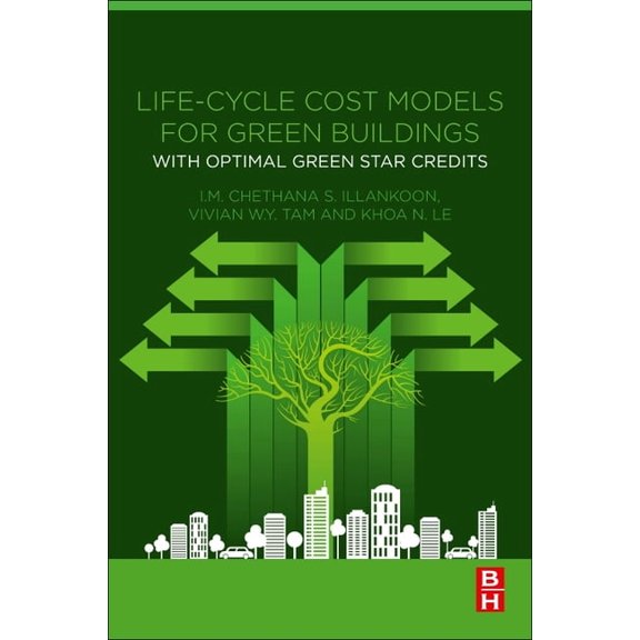Life-Cycle Cost Models for Green Buildings: With Optimal Green Star Credits, (Paperback)