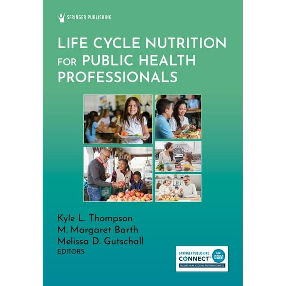 Life Cycle Nutrition for Public Health Professionals, (Paperback)