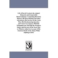 thumbnail image 1 of Life of David Crockett, the original Humorist and Irrepressible Backwoodsman: Comprising His Early History; His Bear Hun, (Paperback), 1 of 1