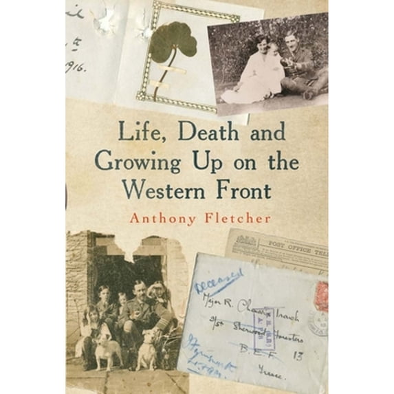 Pre-Owned Life, Death, and Growing Up on the Western Front (Paperback) 0300205384 9780300205381