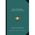 thumbnail image 1 of Life Eternal: A Series of Four Lectures, 1 of 1
