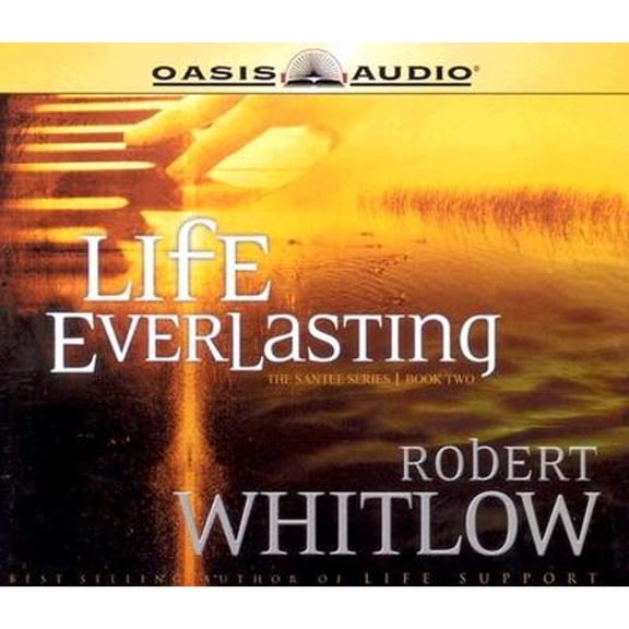 Life Everlasting (Audiobook) by Robert Whitlow, Rob Lamont