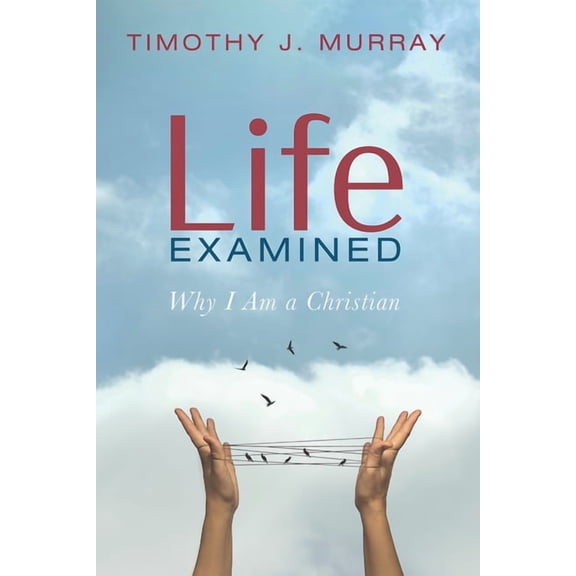 Life Examined (Paperback)