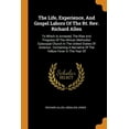 thumbnail image 1 of The Life, Experience, and Gospel Labors of the Rt. Rev. Richard Allen: To Which Is Annexed, the Rise and Progress of the African Methodist Episcopal C Paperback, 1 of 1