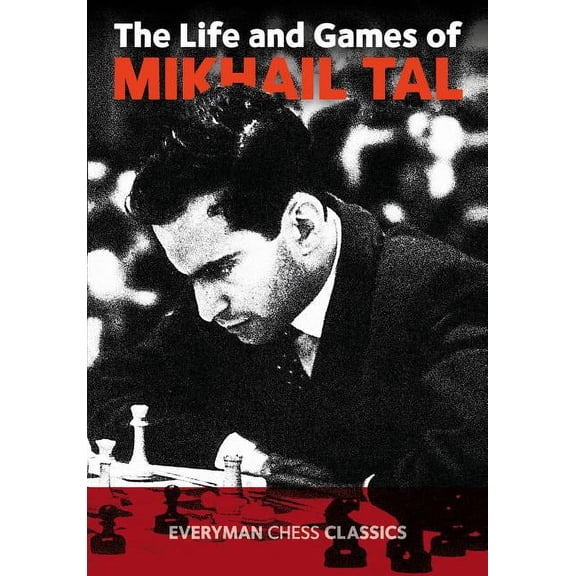 Life & Games of Mikhail Tal, (Paperback)
