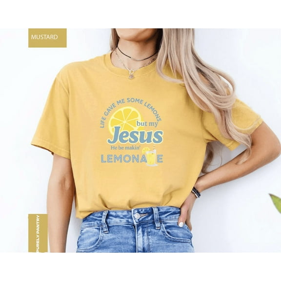 Life Gave Me Lemons But My Jesus Makes Lemonade T-Shirt – Comfort Colors Christian Faith Tee