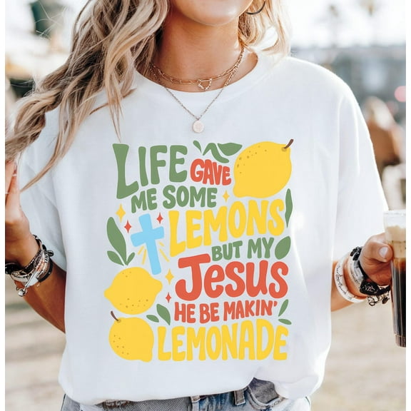 Life Gave Me Lemons Christian T-Shirt – Jesus Christ Faith Shirt, Bible Verse Tee, Religious Gift for Men & Women