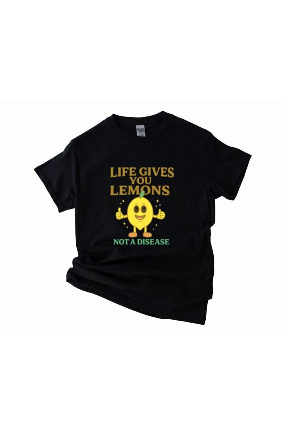 Life Gave Me Lemons Not A Disease Dark Humor Meme Unisex T-Shirt, up to size 5XL