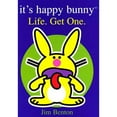 thumbnail image 1 of Pre-Owned It's Happy Bunny: Life, Get One (Hardcover) 0439693462 9780439693462, 1 of 1