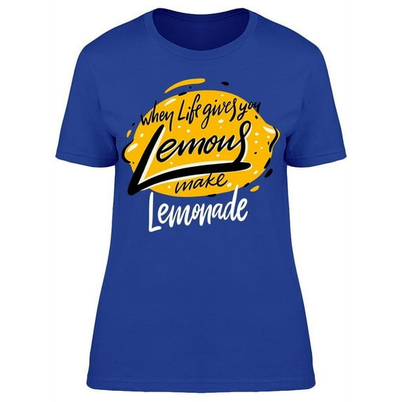 Life Gives You Lemons Drawing T-Shirt Women -Image by Shutterstock, Female Large