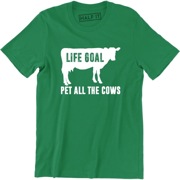 Life Goal Pet All The Cows Cattle Country Animal Farm Men's T-Shirt