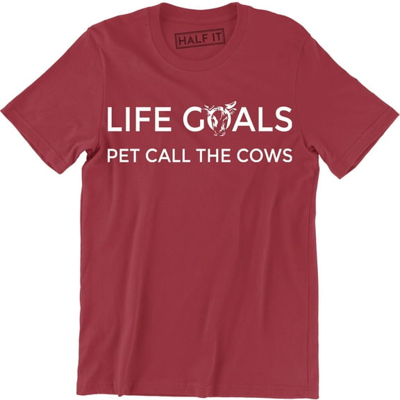 Life Goals Pet Call The Cows Cattle Country Animal Farm Men's T-Shirt