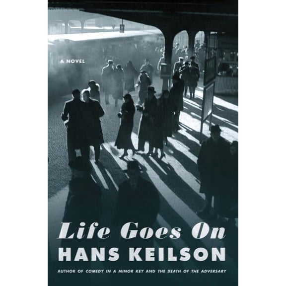 Life Goes On : A Novel (Paperback)