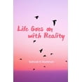 thumbnail image 1 of Life Goes on with Reality (Paperback), 1 of 1