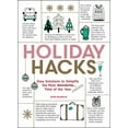 thumbnail image 1 of Life Hacks Holiday Hacks: Easy Solutions to Simplify the Most Wonderful Time of the Year, (Paperback), 1 of 2