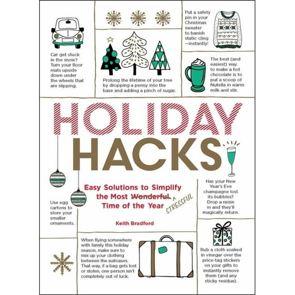 Life Hacks Holiday Hacks: Easy Solutions to Simplify the Most Wonderful Time of the Year, (Paperback)
