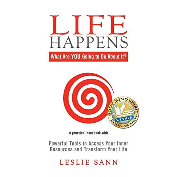 Pre-Owned Life Happens: What Are YOU Going to Do About It?: Powerful Tools to Access Your Inner Resources and Transform Your Life, 9780692443637, 0692443630, Paperback, 1 edition