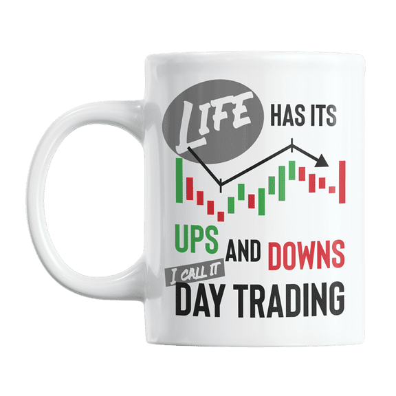 Life Has Ups & Downs Stock Market Day Trading Coffee & Tea Gift Mug for Trader (11oz)