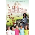 thumbnail image 1 of Life Has an Ugly Face Living with Sickle Cell Anemia!, (Paperback), 1 of 1