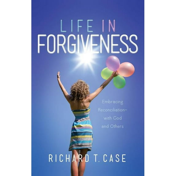 Life In Forgiveness, (Hardcover)