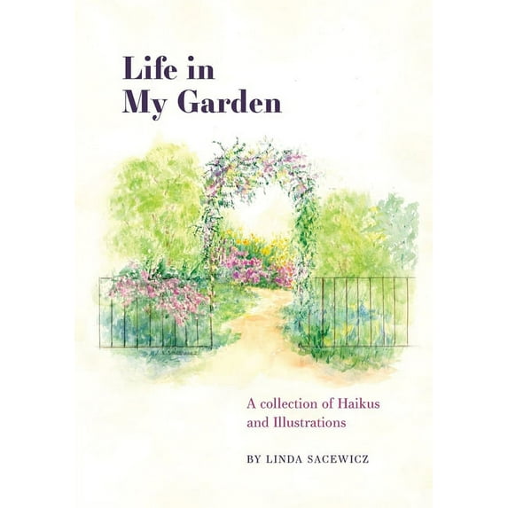 Life In My Garden, (Paperback)