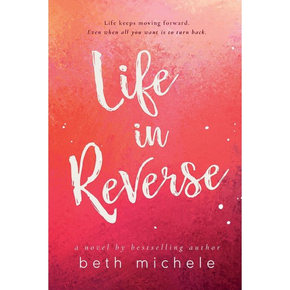 Life In Reverse