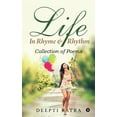 thumbnail image 1 of Life - In Rhyme & Rhythm: Collection of Poems (Paperback), 1 of 1