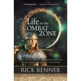 thumbnail image 1 of Pre-Owned Life in the Combat Zone: How to Survive, Thrive, & Overcome in the Midst of Difficult Situations (Paperback) 1680312138 9781680312133, 1 of 1