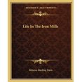 thumbnail image 1 of Life In The Iron Mills (Paperback), 1 of 1