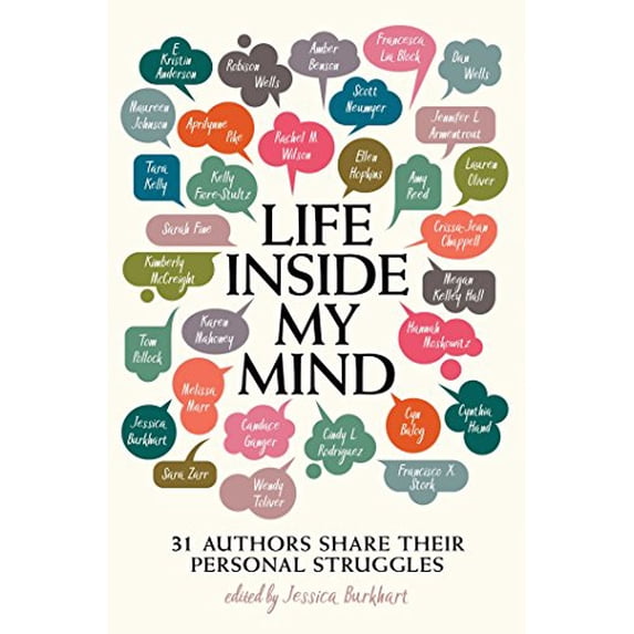 Pre-Owned Life Inside My Mind: 31 Authors Share Their Personal Struggles (Paperback) 1481494651 9781481494656