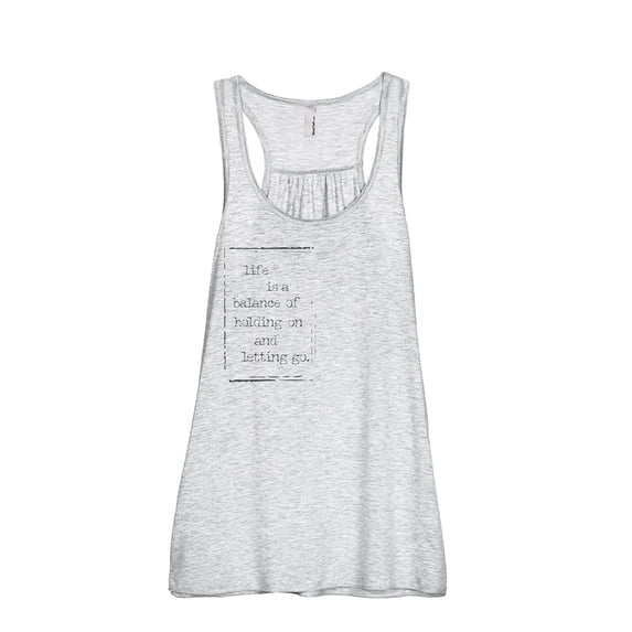 Life Is A Balance Of Holding On And Letting Go Women's Fashion Sleeveless Flowy Racerback Workout Yoga Tank Top Sport Grey 2X