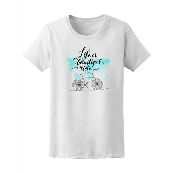 Life Is A Beautiful Ride Bike T-Shirt Women -Image by Shutterstock, Female Small