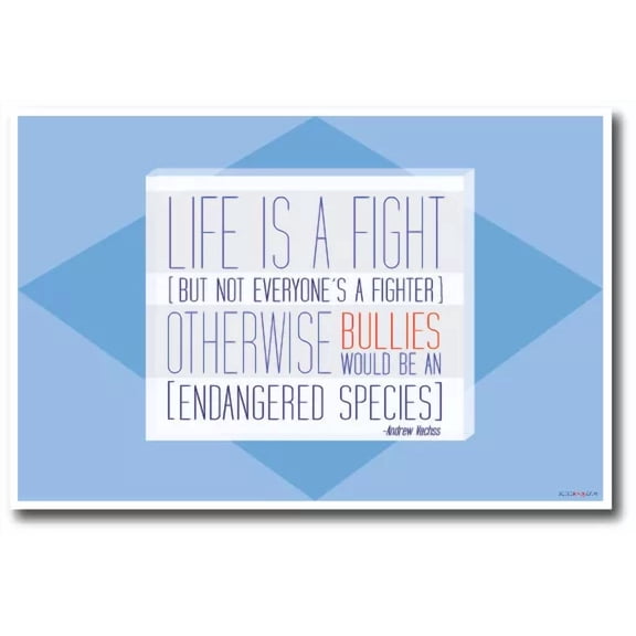 Life Is A Fight - Bully Motivational School Classroom Poster