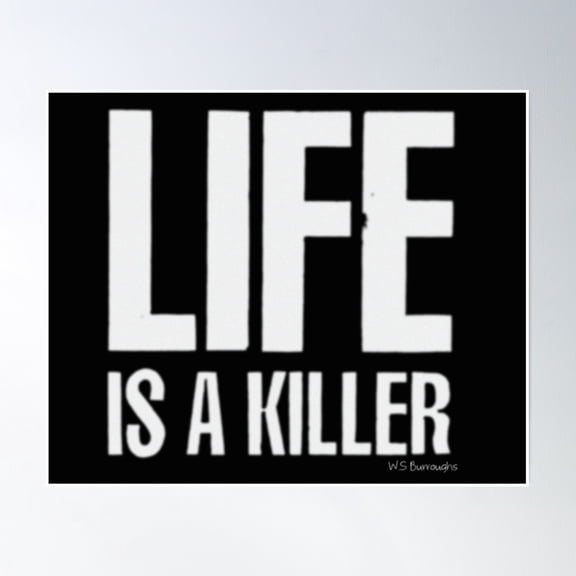 Life Is A Killer Poster Wall Art, Modern Wall Decor, 8x12 UNFRAMED