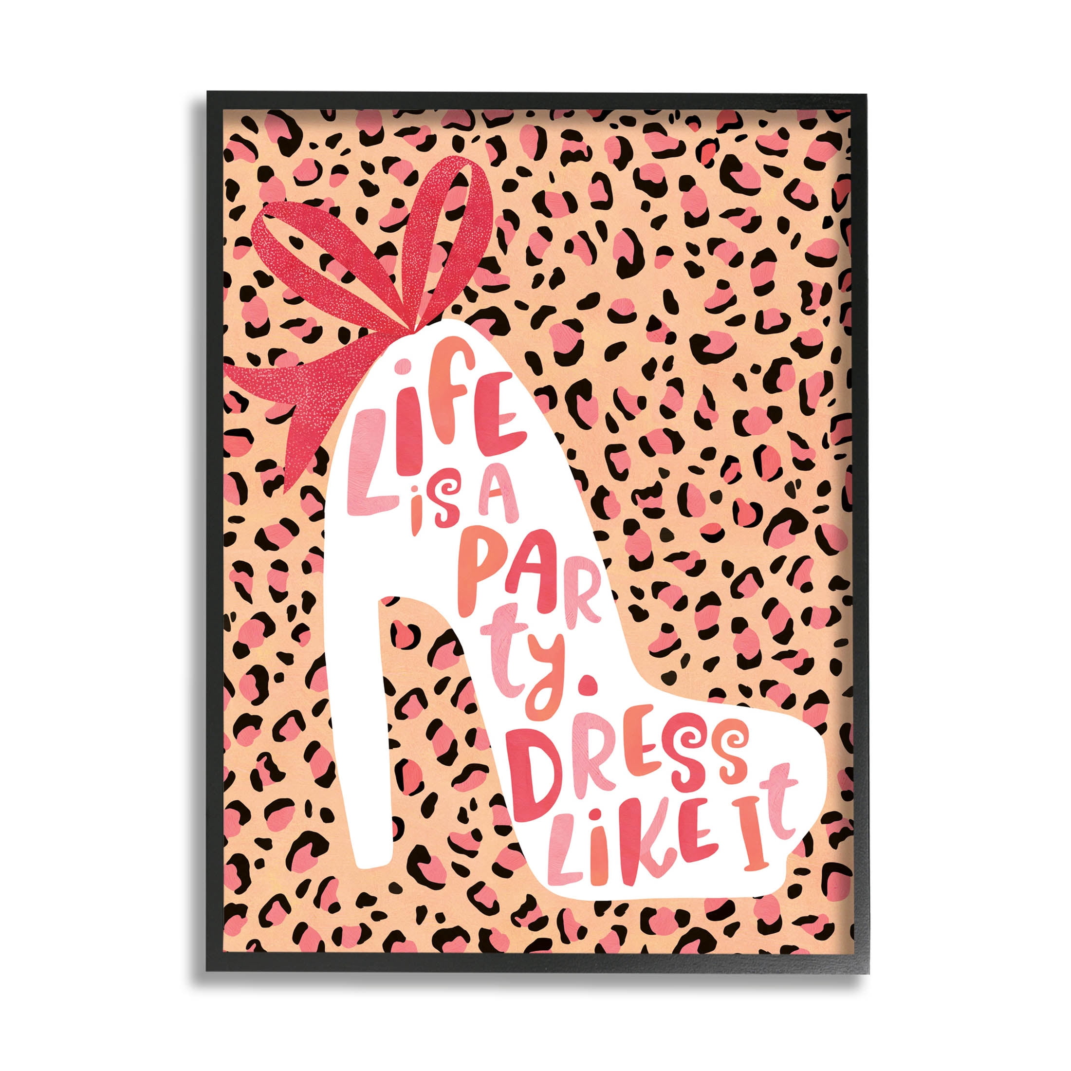 Life Is A Party Dress Like It Phrase Beauty & Fashion Graphic Art Black Framed Art Print Wall Art