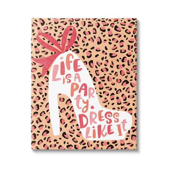 Life Is A Party Dress Like It Phrase Beauty & Fashion Graphic Art Gallery Wrapped Canvas Print Wall Art