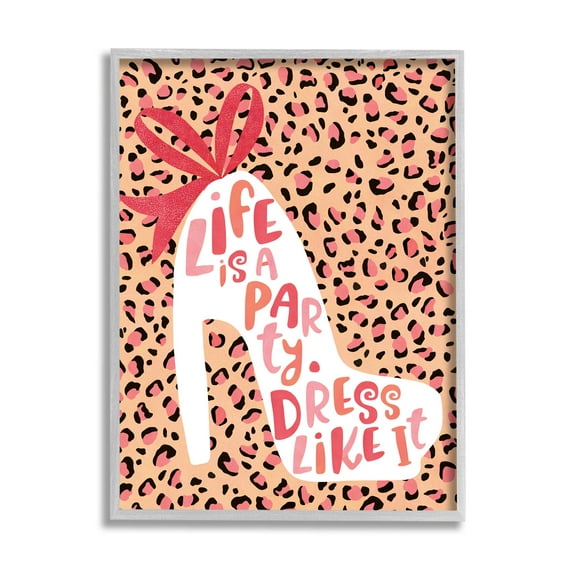 Life Is A Party Dress Like It Phrase Beauty & Fashion Graphic Art Gray Framed Art Print Wall Art