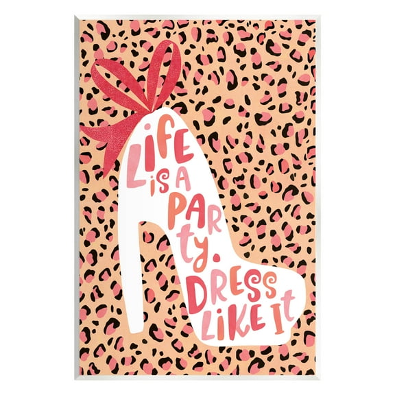 Life Is A Party Dress Like It Phrase Beauty & Fashion Graphic Art Unframed Art Print Wall Art
