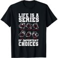 thumbnail image 1 of Life Is A Series Of Important Choices Baseball Player Gift T-Shirt, 1 of 4