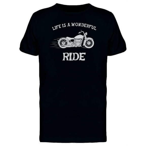 Life Is A Wonderful Ride Motor T-Shirt Men -Image by Shutterstock, Male 3X-Large