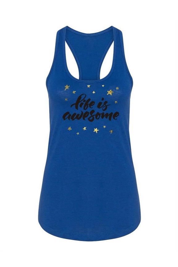 Life Is Awesome Quote Racerback Tank Women -Image by Shutterstock, Female Medium