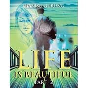 Life Is Beautiful Part -2 Paperback