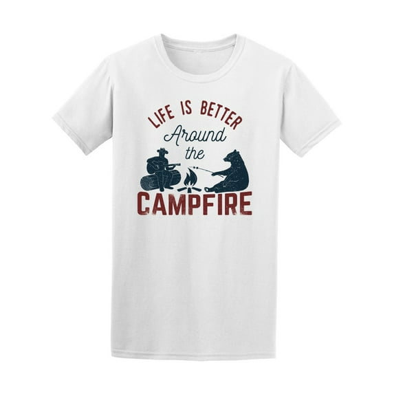Life Is Better Around Campfire T-Shirt Men -Image by Shutterstock, Male 3X-Large