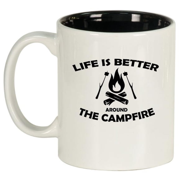 Life Is Better Around The Campfire Camping Outdoors, Camping Gift, Gift For Camper Ceramic Coffee Mug Tea Cup (11oz White)