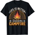 thumbnail image 1 of Life Is Better Around The Campfire T-Shirt, 1 of 3