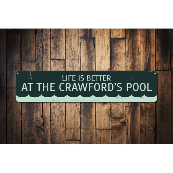 Life Is Better At Pool Sign Family Name Sign Custom Patio Pool Decor Summer Swimming Sign Lake Life Sign - Size: 16 x 4 Inches