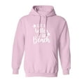 thumbnail image 1 of Life Is Better At The Beach Adult Hooded Sweatshirt, 1 of 3