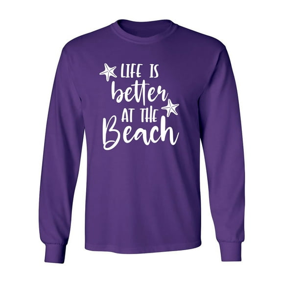Life Is Better At The Beach Adult Long Sleeve T-shirt