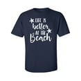 thumbnail image 1 of Life Is Better At The Beach Adult Short Sleeve T-shirt, 1 of 4